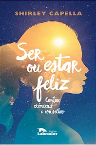 Livro Ser ou estar feliz