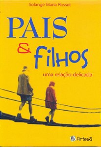 Livro Pais e filhos: uma relação delicada