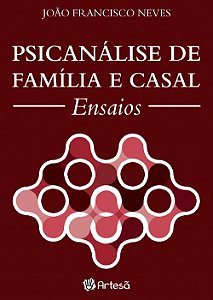 Livro Psicanálise de família e casal: ensaios