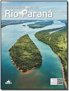 Livro Pelos Caminhos Do Rio Paraná