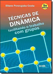 Livro Tecnicas De Dinamica Facilitando O Trabalho Com Grupos
