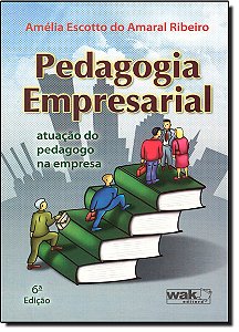 Livro Pedagogia empresarial - Atuação do pedagogo na empresa