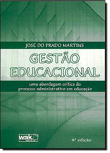 Livro Gestão educacional - uma abordagem crítica do processo ad...