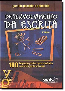 Livro Desenvolvimento da escrita - 100 Propostas práticas...