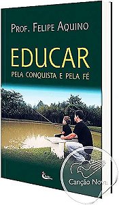 Livro Educar Pela Conquista E Pela Fe