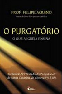 Livro O purgatório - O que a igreja ensina - 7ª