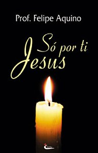Livro So Por Ti Jesus