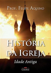 Livro História Da Igreja - Idade Antiga