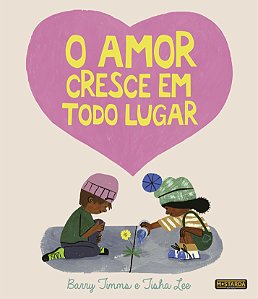 Livro O amor cresce em todo lugar