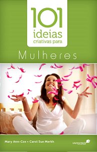 Livro 101 ideias criativas para mulheres