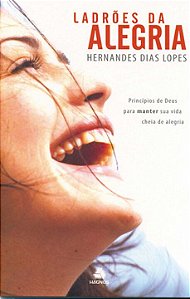 Livro Ladrões da alegria: Princípios de Deus para manter ...