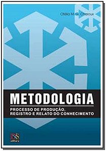 Livro Metodologia: Processo de produção, registro e relat...