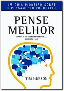 Livro Pense Melhor: Um guia pioneiro sobre o pensamento p...