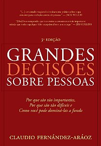 Livro Grandes Decisões Sobre Pessoas: Por que são tão imp...