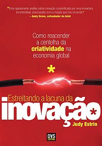 Livro Estreitando a Lacuna da Inovação: Como reacender a ...