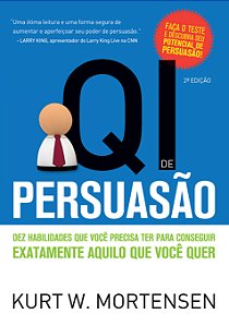 Livro QI de Persuasão: Dez habilidades que você precisa t...