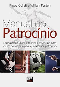 Livro O Manual do Patrocínio: Ferramentas, dicas e técnic...