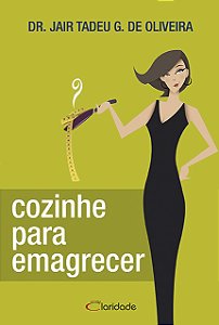 Livro Cozinhe para emagrecer