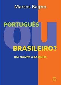 Livro Português ou brasileiro? um convite à pesquisa