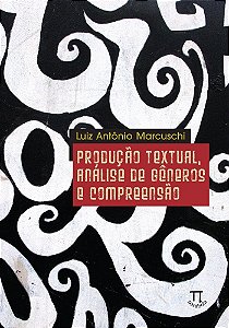 Livro Produção textual análise de gêneros e compreensão