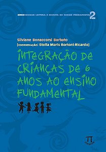 Livro Integração de crianças de 6 anos ao ensino fundamen...