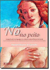 Livro No No Peito - Ressignicicacao Da Linguagem Na Relac...