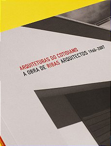 Livro Arquiteturas do cotidiano: A obra de Ribas Arquitec...