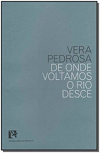Livro De Onde Voltamos O Rio Desce