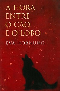 Livro A Hora Entre O Cão E O Lobo