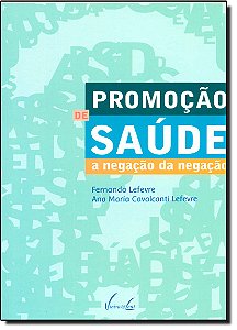 Livro Promoção de saúde: a negação da negação