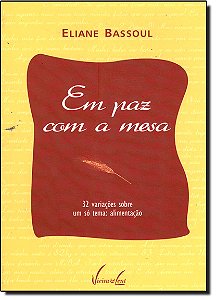 Livro Em paz com a mesa. 32 variações sobre um só tema