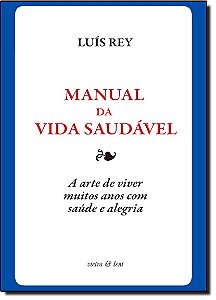 Livro Manual da vida saudável: a arte de viver muitos anos com ...