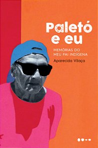 Livro Paletó e eu: memórias do meu pai indígena