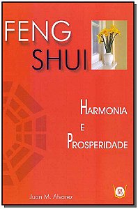 Livro Feng Shui - Harmonia E Prosperidade