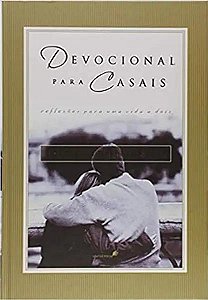Livro Devocional para casais: Reflexões para uma vida a d...