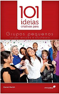 Livro 101 ideias criativas para grupos pequenos