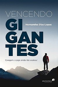 Livro Vencendo gigantes: Coragem, o jogo ainda não acabou...