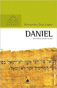 Livro Daniel - Comentários Expositivos Hagnos: Um homem a...