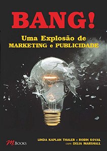 Livro Bang! Uma Explosão de Marketing e Publicidade
