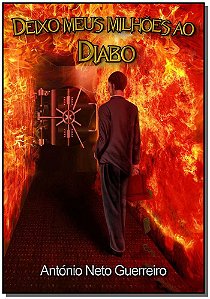 Livro Deixo Meus Milhões Ao Diabo