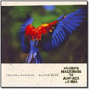 Livro Parques Nacionais Da América Latina - Versão Em Por...