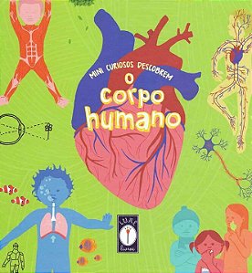 Livro Mini curiosos descobrem o corpo humano (Volume 4)