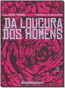 Livro Da loucura dos Homens: Tragicomédia de uma vida sem...
