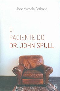 Livro O paciente do Dr. John Spull