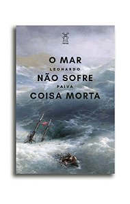 Livro O mar não sofre coisa morta