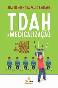Livro TDAH E MEDICALIZAÇÃO: IMPLICAÇÕES NEUROLINGUÍSTICAS...