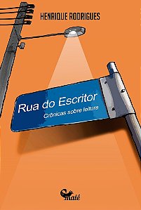 Livro Rua do escritor: Crônicas sobre leitura