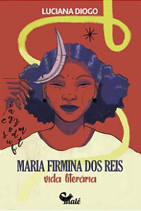 Livro Maria Firmina dos Reis:: vida literária