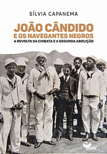 Livro João Cândido e os navegantes negros:: a Revolta da ...