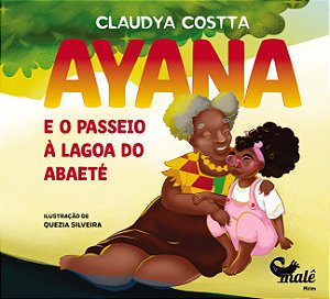 Livro Ayana - E O Passeio À Lagoa Do Abaeté